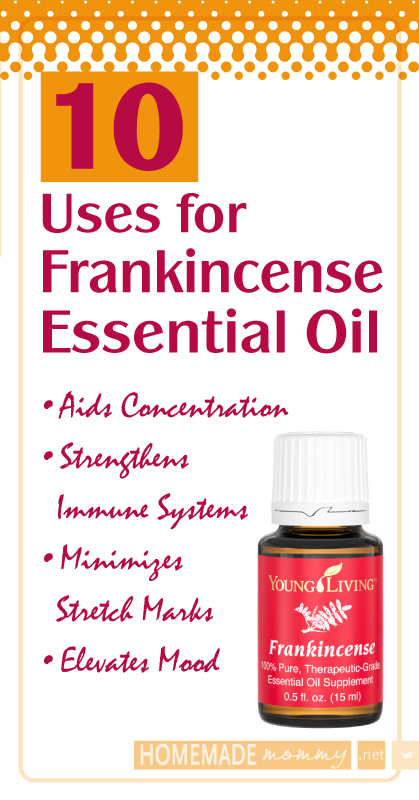 10 Uses For Frankincense Essential Oil Homemade Mommy 6342