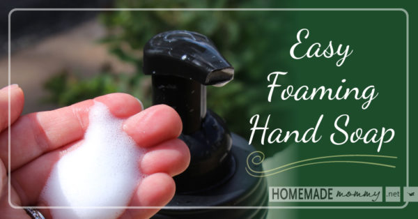 Easy Homemade Foaming Hand Soap | www.homemademommy.net