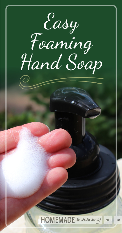 Easy Homemade Foaming Hand Soap | www.homemademommy.net