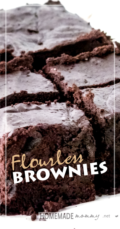 Flourless Brownies | www.homemademommy.net