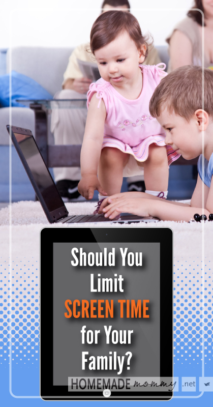 Should You Limit Screen Time for Your Family? | www.homemademommy.net