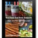 Real Food Real Good Cookbook