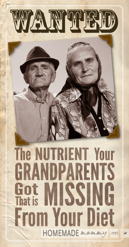 The Nutrient Your Grandparents Got That is Missing From Your Diet | www.homemademommy.net