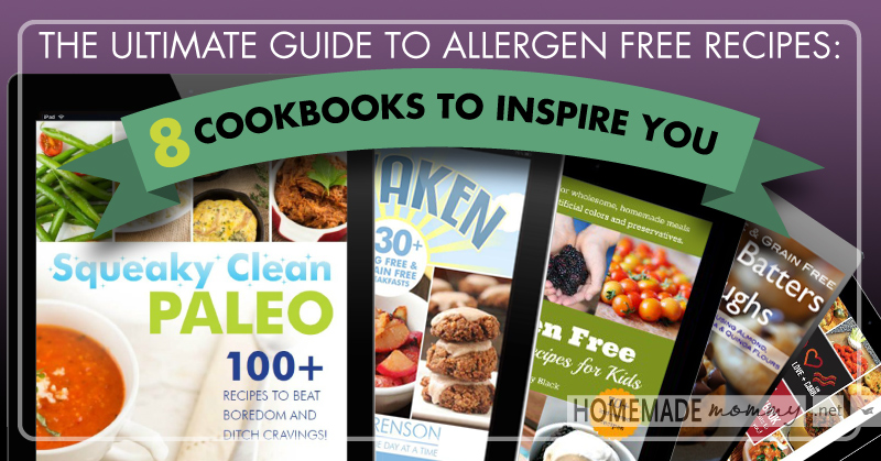 The Ultimate Guide to Allergen Free Recipes: 8 Cookbooks to Inspire You