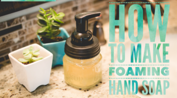 [VIDEO] How to make easy foaming hand soap